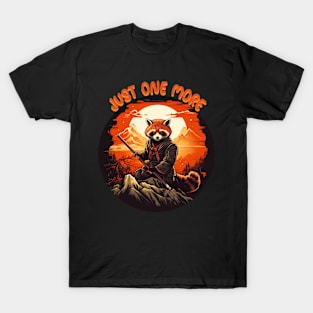 Just one more red panda T-Shirt